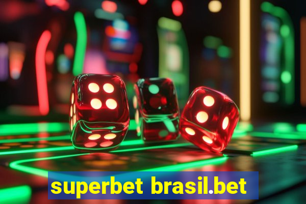 superbet brasil.bet